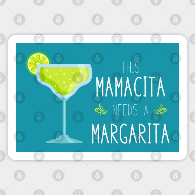 Mamacita Needs a Margarita Sticker by machmigo